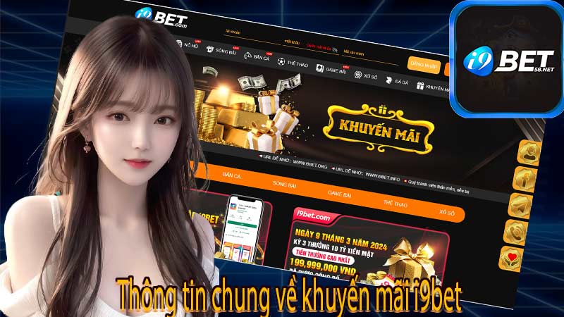 Thông tin chung về khuyến mãi i9bet